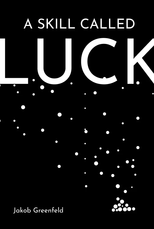 A Skill Called Luck