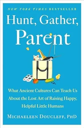 Hunt, Gather, Parent